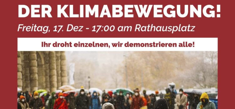 Demo-Aufruf: Stoppt die Kriminalisierung der Klimabewegung!